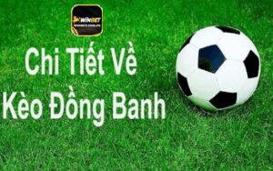 Kèo đồng banh là gì